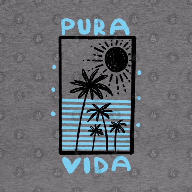 Pura vida beachlife Costa Rica by Tropical Blood